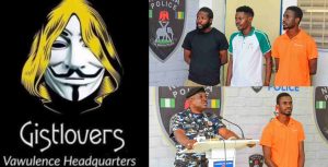 Gistlover Blog owner and his team have been arrested by Nigeria Police