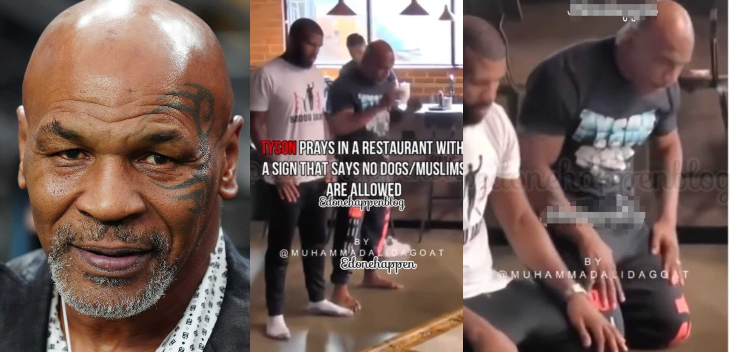 Moment Mike Tyson & 2 other boxers observe prayer in front of restaurant that says “No dogs or Muslims allowed”